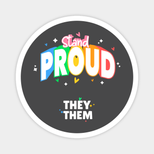 They/Them Stand Proud Magnet